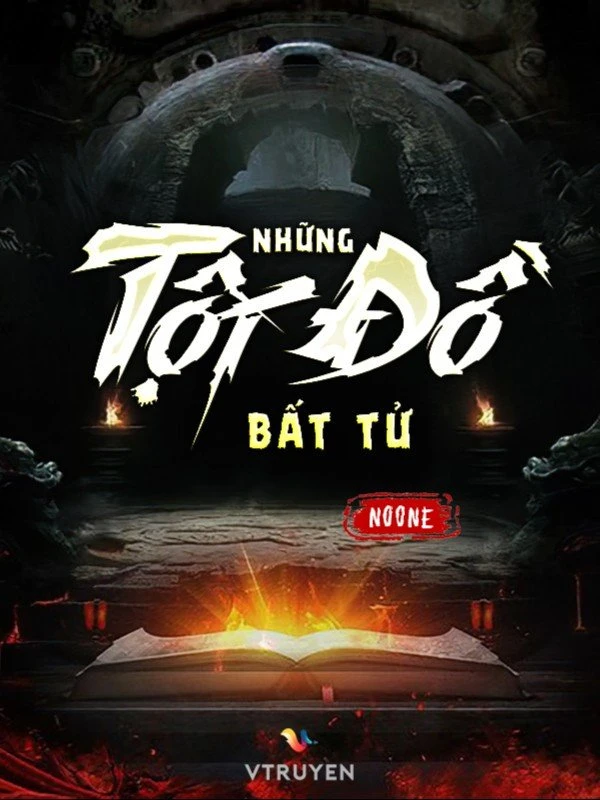 [Truyện Chữ] - Những Tội Đồ Bất Tử