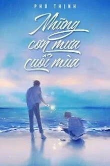 [Truyện Chữ] - Những Cơn Mưa Cuối Mùa