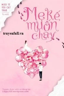 [Truyện Chữ] - Niên Đại 90: Mẹ Kế Muốn Chạy