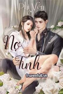 [Truyện Chữ] - Nợ Tình