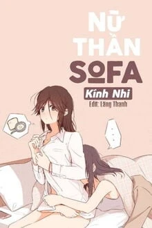 [Truyện Chữ] - Nữ Thần Sofa