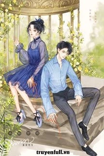 [Truyện Chữ] - Nữ Chủ Hắc Tâm Liên, Nam Chủ Ngốc Bạch Ngọt