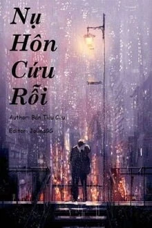 [Truyện Chữ] - Nụ Hôn Cứu Rỗi