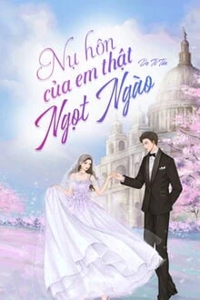 [Truyện Chữ] - Nụ Hôn Của Em Thật Ngọt Ngào