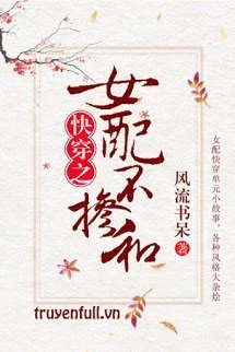 [Truyện Chữ] - Nữ Phụ Không Lẫn Vào