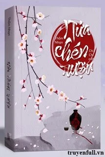 [Truyện Chữ] - Nửa Chén Rượu