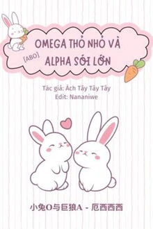 [Truyện Chữ] - Omega Thỏ Nhỏ Và Alpha Sói Lớn