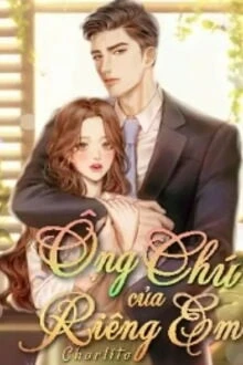 [Truyện Chữ] - Ông Chú Của Riêng Em