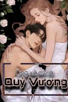 [Truyện Chữ] - Ông Xã Em Là Quỷ Vương