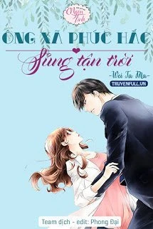 [Truyện Chữ] - Ông Xã Phúc Hắc: Sủng Tận Trời