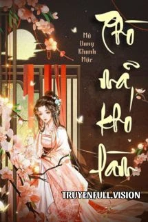 [Truyện Chữ] - Phò Mã Khó Làm - Mộ Dung Khanh Mặc