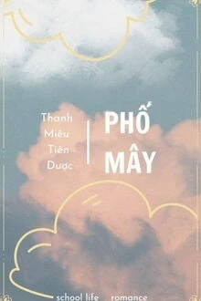 [Truyện Chữ] - Phố Mây