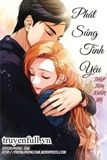 [Truyện Chữ] - Phát Súng Tình Yêu