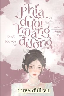 [Truyện Chữ] - Phía Dưới Hoang Đường