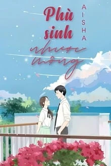 [Truyện Chữ] - Phù Sinh Nhược Mộng - Aisha