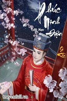 [Truyện Chữ] - Phúc Ninh Điện