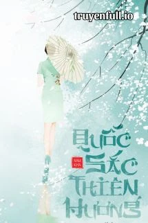 [Truyện Chữ] - Quốc Sắc Thiên Hương - Nam Kha