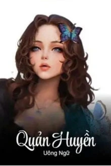 [Truyện Chữ] - Quản Huyền
