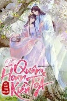 [Truyện Chữ] - Quân Hoan Tỏa Kiều