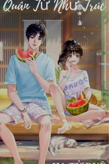 [Truyện Chữ] - Quân Tử Như Trúc