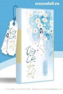 [Truyện Chữ] - Qùy Cầu Chia Tay