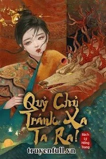 [Truyện Chữ] - Quỷ Chủ Tránh Xa Ta Ra!