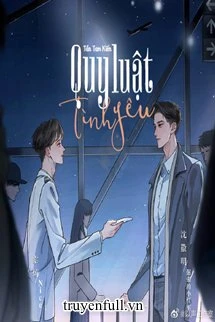 [Truyện Chữ] - Quy Luật Tình Yêu