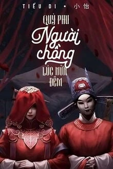 [Truyện Chữ] - Quỷ Phu: Người Chồng Lúc Nửa Đêm