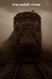 [Truyện Chữ] - Quy Tắc Sinh Tồn Trên Tàu Hỏa - Phần Truyền Thuyết Quy Tắc Chết Chóc