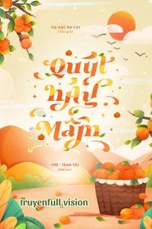 [Truyện Chữ] - Quýt Nảy Mầm - Hạ Nặc Đa Cát