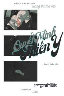 [Truyện Chữ] - Quyết Minh Thiền Y - Cương Thi Ma Ma