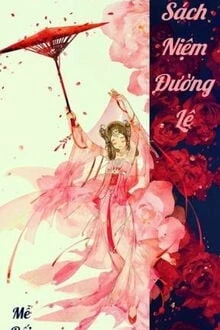 [Truyện Chữ] - Sách Niệm Đường Lệ