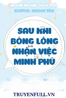 [Truyện Chữ] - Sau Khi Bóng Lông Nhận Việc Minh Phủ