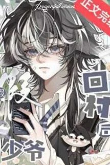 [Truyện Chữ] - Sau Khi Thiếu Gia Giả Về Thôn