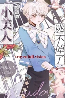 [Truyện Chữ] - Sau Khi Thức Tỉnh, Mỹ Nhân Nhỏ Không Thể Trốn Thoát