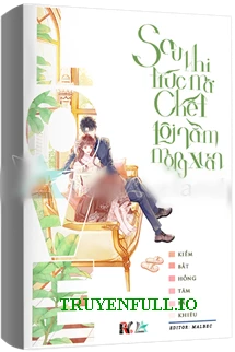 [Truyện Chữ] - Sau Khi Trúc Mã Chết, Tôi Lại Gặp Mộng Xuân