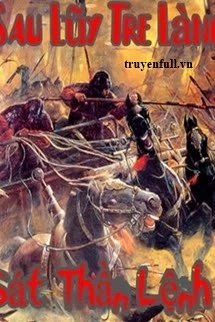 [Truyện Chữ] - Sau Lũy Tre Làng: Phần 3: Sát Thần Lệnh