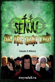 [Truyện Chữ] - Senju Gia Tộc Quật Khởi