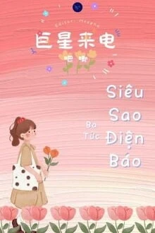 [Truyện Chữ] - Siêu Sao Điện Báo