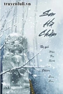 [Truyện Chữ] - Sơn Hà Chẩm