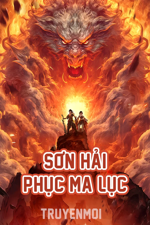 [Truyện Chữ] - Sơn Hải Phục Ma Lục