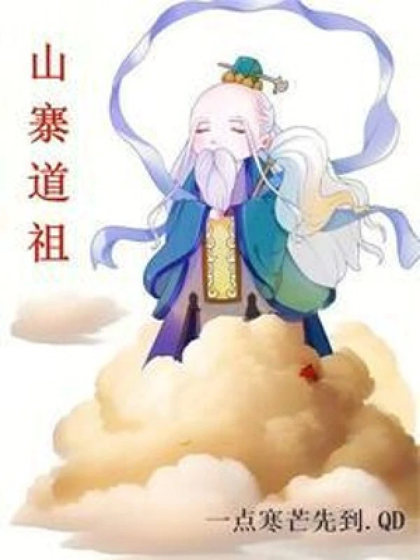 [Truyện Chữ] - Sơn Trại Đạo Tổ