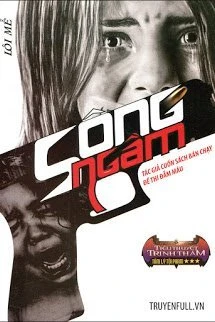 [Truyện Chữ] - Sông Ngầm