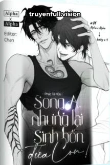 [Truyện Chữ] - Song A, Nhưng Lại Sinh Bốn Đứa Con!