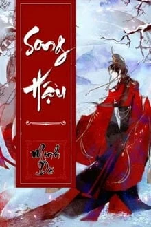 [Truyện Chữ] - Song Hậu