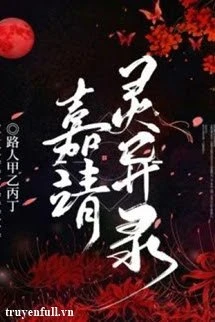 [Truyện Chữ] - Sổ Tay Ghi Chép Chuyện Thần Quái Năm Gia Tĩnh