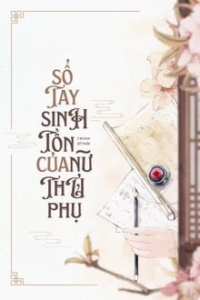 [Truyện Chữ] - Sổ Tay Sinh Tồn Của Nữ Thủ Phụ