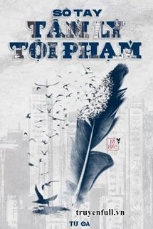 [Truyện Chữ] - Sổ Tay Tâm Lý Tội Phạm