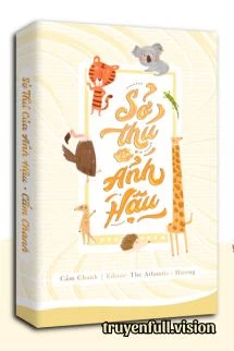 [Truyện Chữ] - Sở Thú Của Ảnh Hậu - Cẩm Chanh