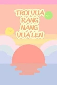 [Truyện Chữ] - Sơ Tình - Trời Vừa Rạng, Nắng Vừa Lên